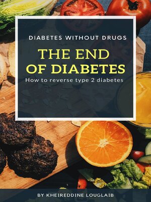 cover image of The end of diabetes